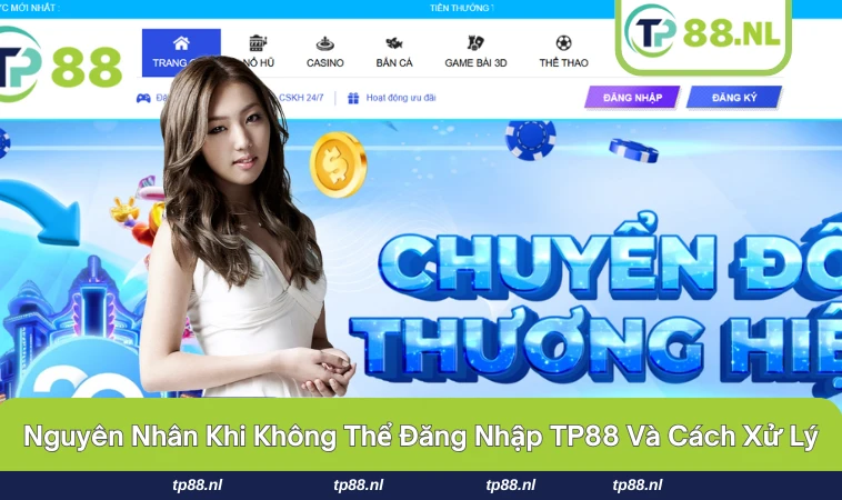Đăng Nhập TP88 3 Một số mẹo xử lý khi không đăng nhập được TP88.