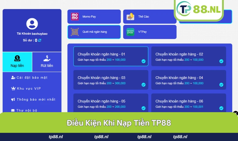 Nạp Tiền TP88 1 Điều kiện cần thiết khi nạp tiền tại TP88.