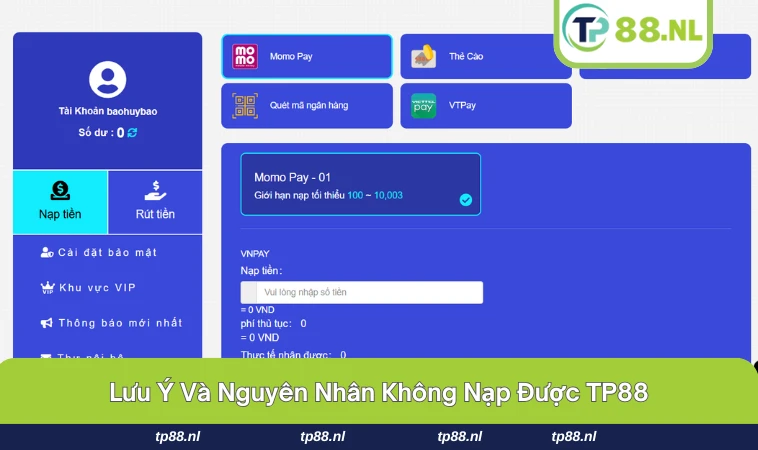 Nạp Tiền TP88 3 Một số lưu ý khi nạp tiền tại TP88.