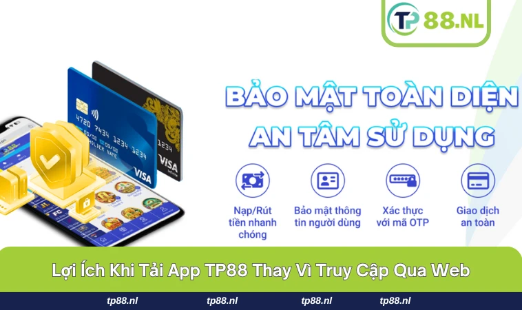 Tải App TP88 2 Giao diện TP88 trên app hiển thị đầy đủ, truy cập chỉ bằng một chạm