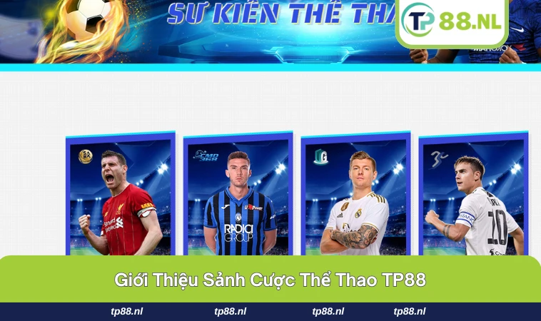 Thể Thao TP88 1 Giao diện sảnh cược thể thao của TP88 với nhiều giải đấu hấp dẫn.