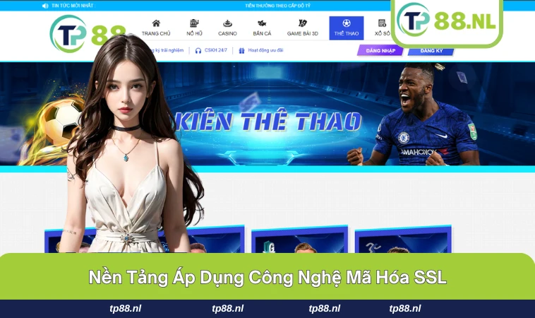 TP88 28 Công nghệ bảo mật tiên tiến giúp TP88 khẳng định vị thế.